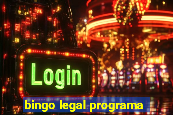 bingo legal programa